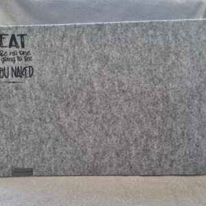 Filz-Tischset „Eat like no one is going to see you naked“